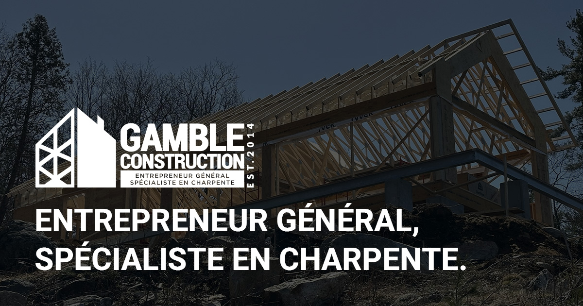 Gamble Construction - Entrepreneur Général, Spécialiste en Charpente / General Contractor, Carpentry Specialist photo 4